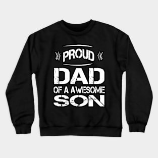 PROUD DAD OF A AWESOME SON FATHER'S DAY 2020 Crewneck Sweatshirt